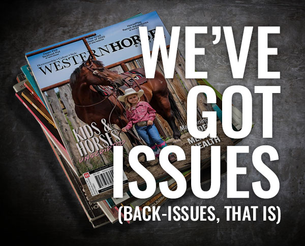 BUY BACK-ISSUES OF WESTERN HORSE REVIEW